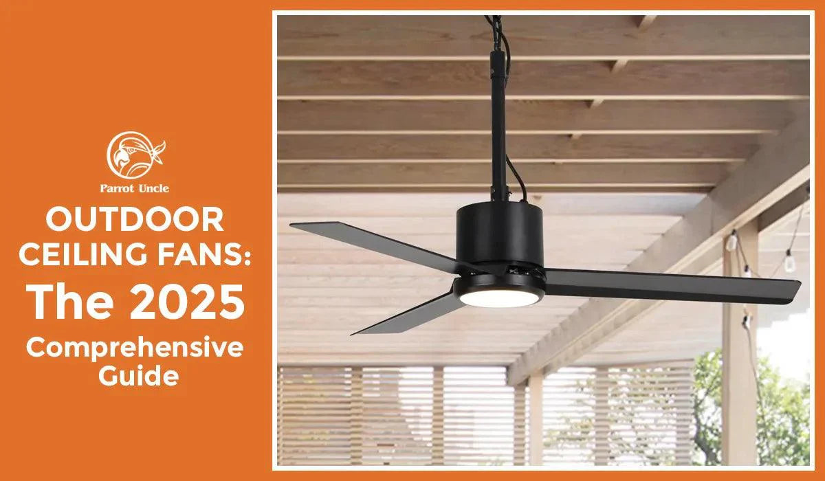 Outdoor Ceiling Fans: The 2025 Comprehensive Guide -Parrot Uncle