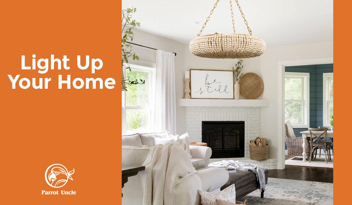 How to Light Up Your Home with Parrot Uncle -Parrot Uncle