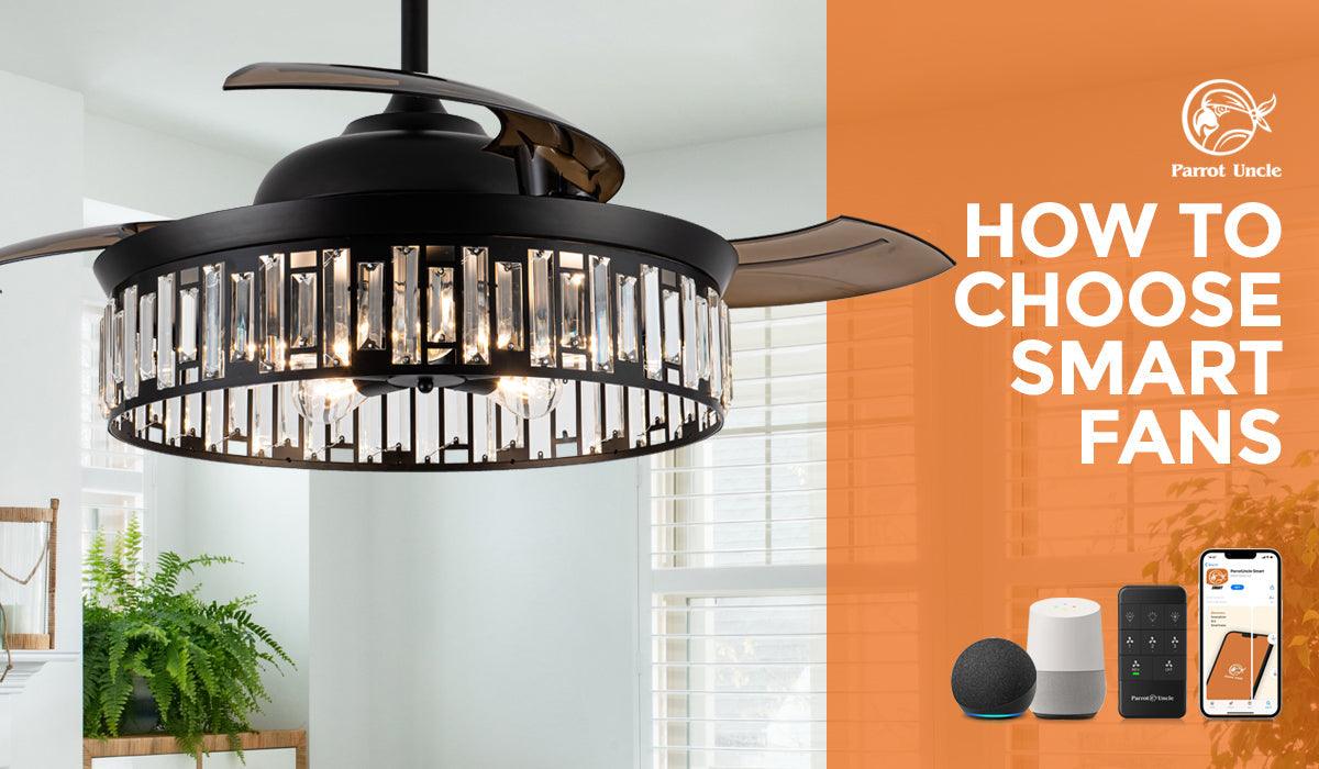 How to Choose Smart Fans: Avoid These 7 Common Pitfalls -Parrot Uncle