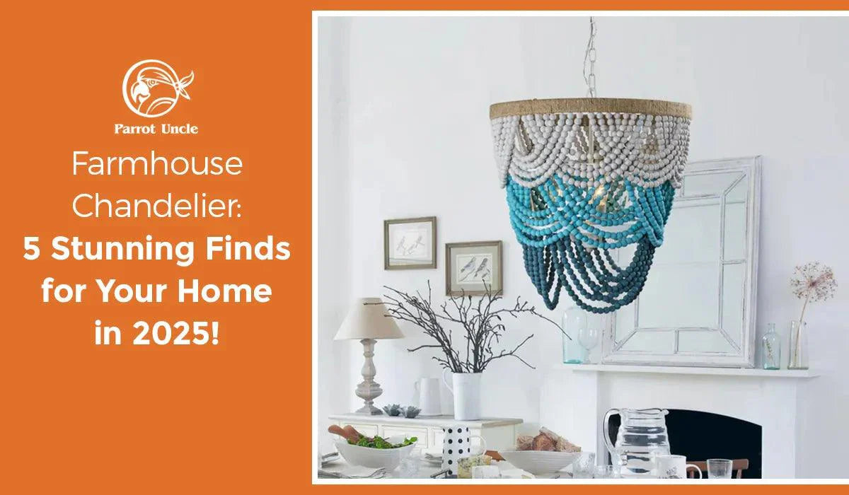 Farmhouse Chandelier: 5 Stunning Finds for Your Home in 2025! -Parrot Uncle